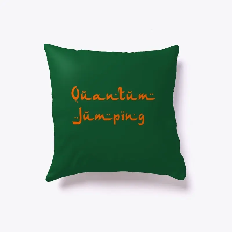 Quantum Jump Pillow