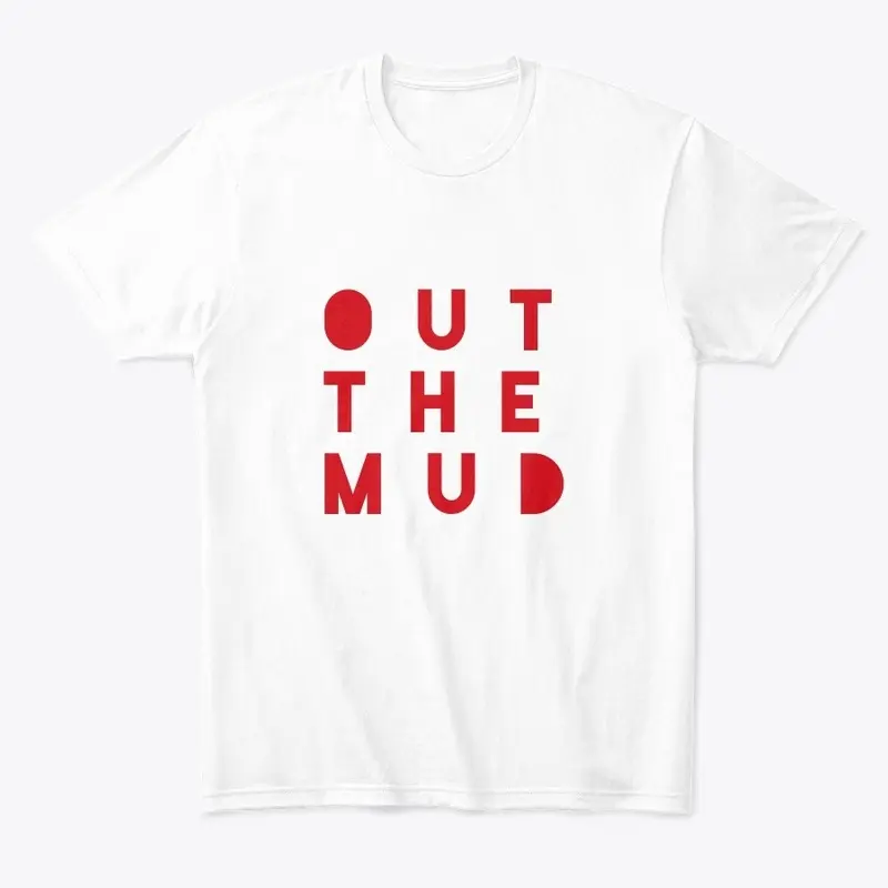 Out the Mud  